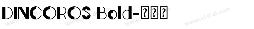 DINCOROS Bold字体转换